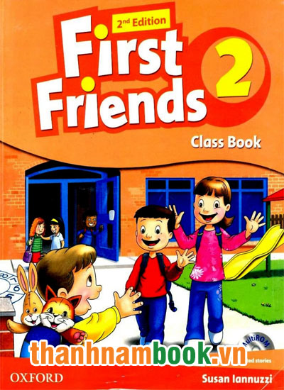 First Friends 2 2nd Class Book | Nhà Sách Tiếng Anh Trẻ Em Thành Nam.