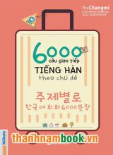 6000 Câu Giao Tiếp Tiếng Hàn Theo Chủ Đề
