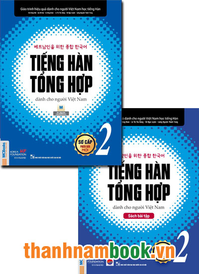 Tiếng Hàn Tổng Hợp Dành Cho Người Việt Nam – Sơ Cấp 2 Bản Mới ( SGK + BT )