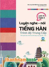 Luyện Nghe – Nói Tiếng Hàn Trình Độ Trung Cấp
