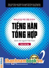 Tiếng Hàn Tổng Hợp Dành Cho Người Việt Nam – Sơ Cấp 2 Sách Bài Tập