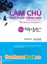 Làm Chủ Ngữ Pháp Tiếng Hàn – Dành Cho Người Bắt Đầu