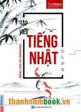 Tập Viết Tiếng Nhật: Bảng Chữ Cái Hiragana
