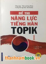 Đề Thi Năng Lực Tiếng Hàn Topik I - Lê Huy Khoa