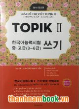 Giải Đề Thi Viết Topik II ( Trình Độ Trung Cấp – Cao Cấp )