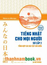 Minnano Nihongo Sơ Cấp 2 – Tổng Hợp Các Bài Tập Chủ Điểm – NXB Trẻ