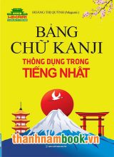 Bảng Chữ KANJI Thông Dụng Trong Tiếng Nhật