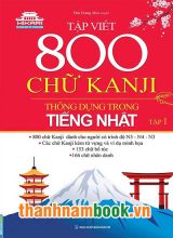 Tập Viết 800 Chữ Kanji Thông Dụng Trong Tiếng Nhật – Tập 1